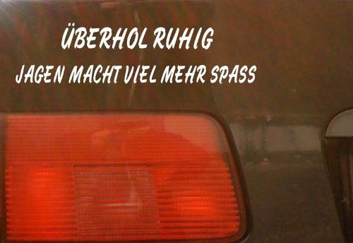 cartattoo4you® AK-00312 | ÜBERHOL RUHIG JAGEN Macht VIEL MEHR Spass | Autoaufkleber Aufkleber Farbe weiß,in 24 Farben erhältlich, glänzend 20 x 5 cm, Premium-Qualität, Waschstrassenfest