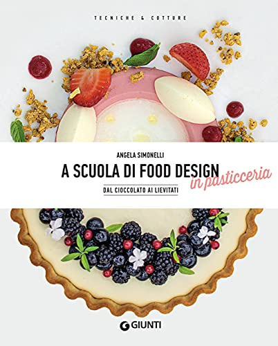 A scuola di food design in pasticceria: Dal cioccolato ai lievitati