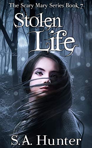 Stolen Life (The Scary Mary Series Book 7) (English Edition)