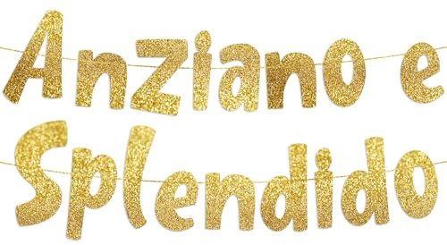 Anziano e Splendido Striscione Glitterato Oro, Decorazioni Compleanno, Decorazioni Divertenti, Decorazioni Feste di Compleanno, Decorazioni Feste di Pensionamento, Idee Regalo
