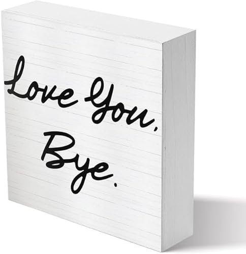 Entryway Table Decor, Love You Bye Entrance Reminders Wood Signs Desk Decor For Home Front Door Porch Hallway Table Shelf, Entryway Decor, Entry Way Table Home Decores 7X7Inch