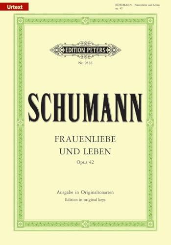 Frauenliebe und Leben Op.42: Originale Stimmlage. Urtext (H. J. Köhler)