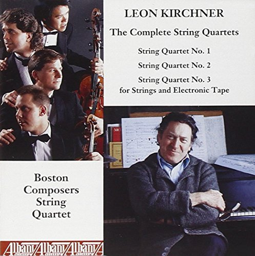 Leon Kirchner: Complete String Quartets