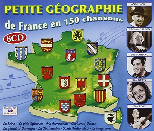 Petite Géographie : De France En 150 Chansons