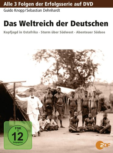 Guido Knopp: Das Weltreich der Deutschen