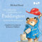 Die schönsten Geschichten von Paddington: Sechs Hörbuchabenteuer