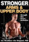 Stronger Arms & Upper Body (English Edition)