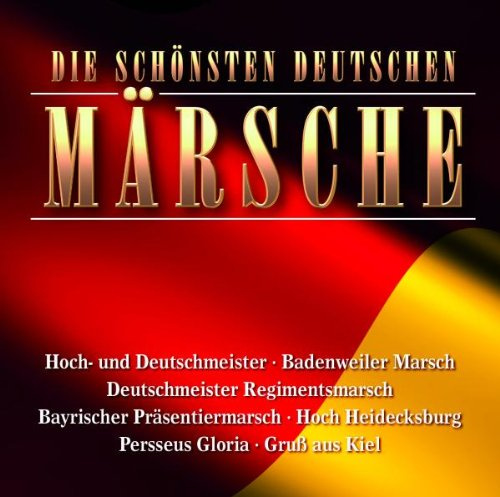 Die Schönsten Deutschen Märsch