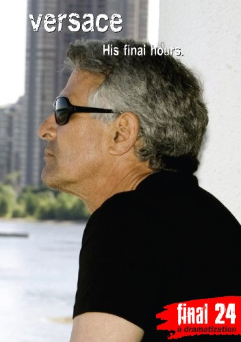 Versace, Gianni - Final 24: His Final Hours