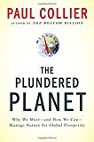 By Paul Collier - The Plundered Planet: Why We Must--And How We Can--Manage Nature for Global Prosperity (2010-05-11) [Gebundene Ausgabe]