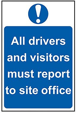 Scan SCA4002 Self adhesive PVC sign - All drivers and visitors must report to site office - 400 x 600mm