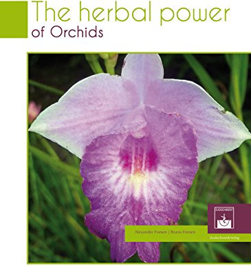 The Herbal Power of Orchids (English Edition)