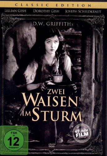 Zwei Waisen im Sturm - Classic Edition (1921 - D. W. Griffith) [DVD]