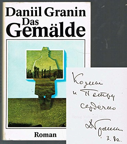 Das Gemälde. Roman. [Aus dem Russischen von Lieselotte Remané].