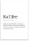 ARTFAVES® Poster Definition Kaffee | Worterklärung Duden Lexikon Wanddeko Wandbild Spruch als Geschenk | ohne Rahmen | 21 x 30 cm