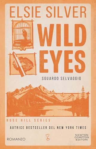 Wild Eyes. Sguardo selvaggio (Rose Hill Vol. 2) (Italian Edition)