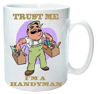 Trust Me I'm A Handyman - Funny Professions Cartoon - Tea/Coffee - Novelty Coffee Mug/Cup. Gift Idea.