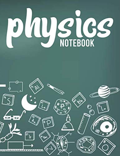 Physics Notebook: Lined pages (8.5 x 11 inches) - 120 pages