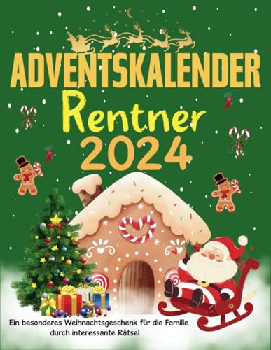 Adventskalender Rentner 2024: Ein besonderes Weihnachtsgeschenk für die Familie durch interessante Rätsel
