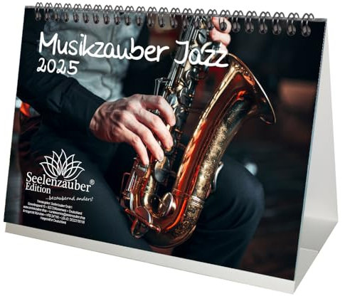 Musikzauber Jazz DIN A5 Tischkalender für 2025 Jazz und Instrumente - Seelenzauber