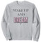 Barbie, wach auf Sweatshirt
