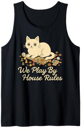 We Play By House Rules - Board Game Cat Funny Gamer Tank Top