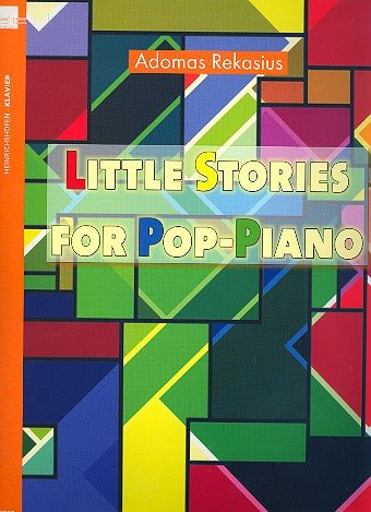 Little Stories for Pop-Piano: 10 Pop-Songs für Klavier. leicht