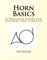 Horn Basics: A Practical Guide for Teachers and Students (English Edition)