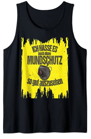 Lustiger Spruch Mundschutz Atemschutzmaske Mund Nasen Schutz Tank Top
