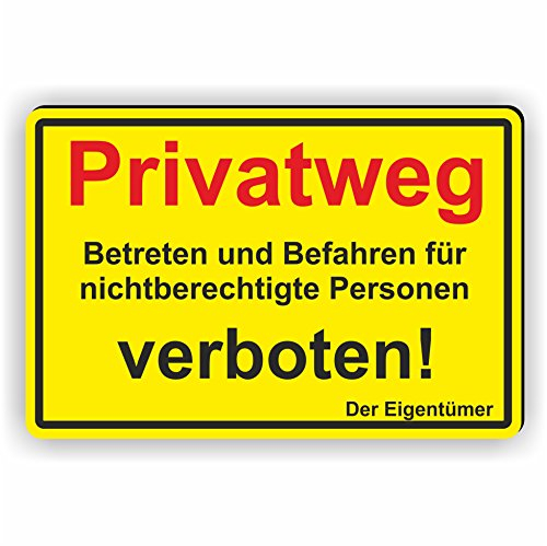 Privatweg - Betreten und Befahren für nichtberechtigte Personen verboten - SCHILD/D-016 (30x20cm Schild)
