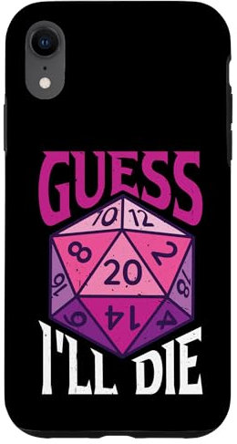 Guess I'll Die |--- Case for iPhone XR