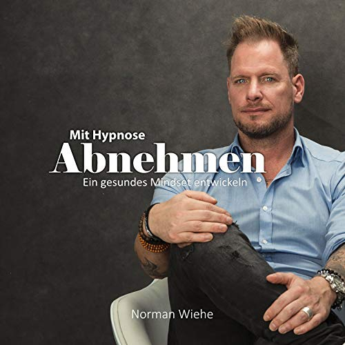 Mit Hypnose abnehmen: Ein gesundes Mindset entwickeln
