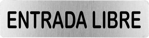 Becral® - Señal de acero inoxidable ENTRADA LIBRE | Placa puerta | Señal informativa | Cartel Puerta 200X50mm (ref.RD707094)