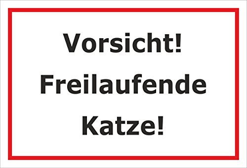 Melis-Folienwerkstatt Schild – Vorsicht – Freilaufende Katze – 15x10cm, 30x20cm und 45x30cm – Bohrlöcher Aufkleber Hartschaum Aluverbund -S00311B