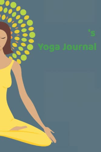 's Yoga Journal: Write your own book of an unique yoga journey