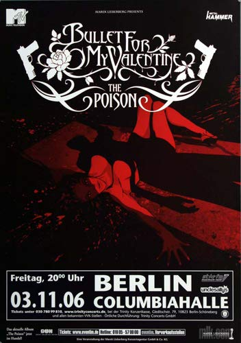 Bullet for My Valentine - The Poison, Berlin 2006 » Konzertplakat/Premium Poster | Live Konzert Veranstaltung | DIN A1 «