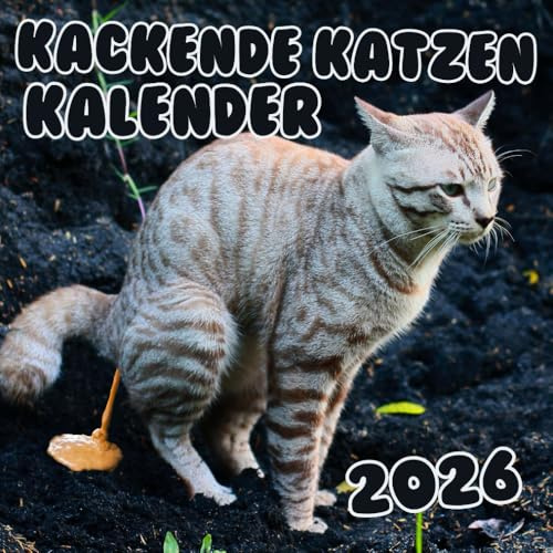 Kackende Katzen Kalender 2026: Geschenke für Katzenliebhaber zu Festtagen und besonderen Anlässen (12 lustige Bilder mit witzigen Sprüchen).