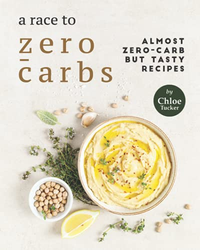 A Race to Zero-Carbs: Almost Zero-Carb Recipes