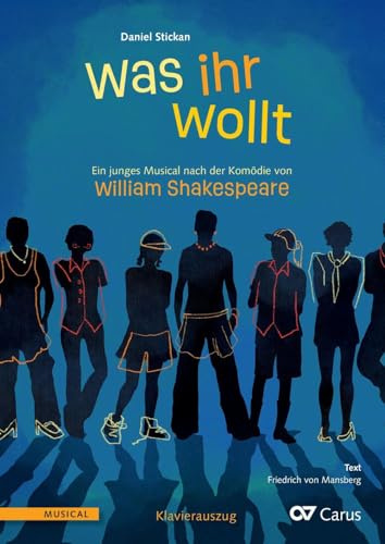 Was ihr wollt (Klavierauszug): Ein junges Musical nach der Komödie von William Shakespeare