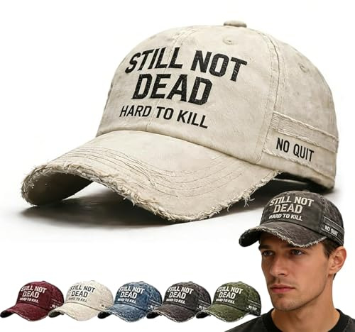 rialgirw Still Not Dead Hard to Kill Hat, Funny Ain't Dead Yet Baseball Cap Vintage Distressed Dad Hat for Men Women, Adjustable