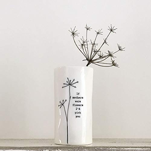 East of India Small Porcelain vase - If mothers were flowers I'd pick you Keepsake Mini Vase | Small Mum Gift | Gift for Mothers