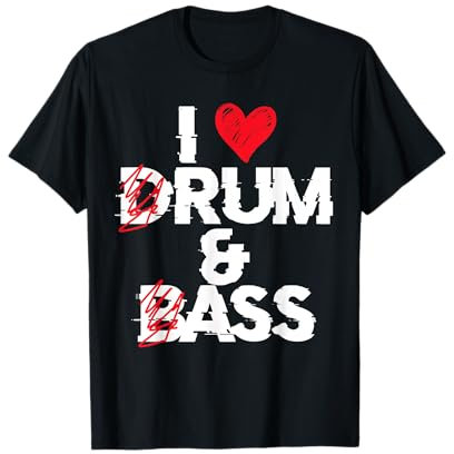 I Love Drum And Bass Rum And Ass Lustiger Spruch T-Shirt