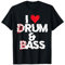 I Love Drum And Bass Rum And Ass Lustiger Spruch T-Shirt
