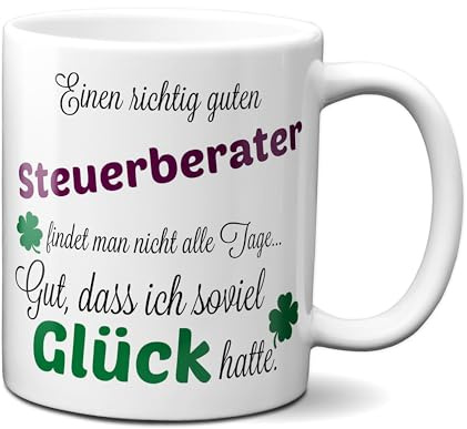 TassenKing Tasse - Einen richtig guten Steuerberater - Danke sagen auf eine besondere Art. Tasse mit Spruch Kaffee Becher Geschenk Firma Job Arbeit Bester Steuerberater