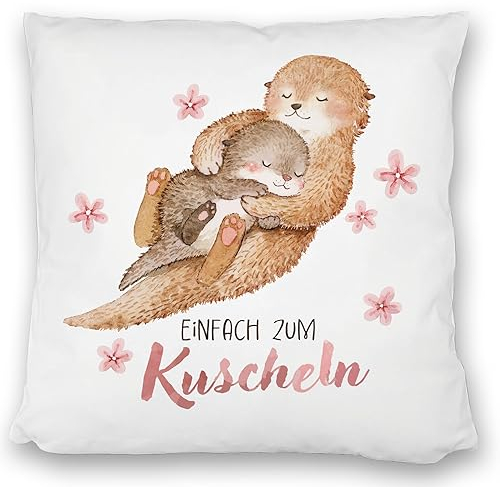 Otter Baby und Mutter Kissen satiniert mit Spruch Einfach zum Kuscheln Muttertag niedliche Liebe DekoKissen satiniert KuschelKissen satiniert Frauen Familie Fischotter