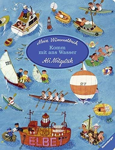 Mein Wimmelbuch: Komm mit ans Wasser von Ali Mitgutsch (Illustrator) (6. Januar 2015) Pappbilderbuch