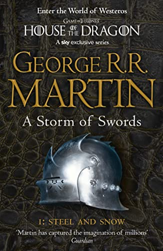 A Storm of Swords: Part 1 Steel and Snow: The bestselling classic epic fantasy series behind the award-winning HBO and Sky TV show and phenomenon GAME ... of Ice and Fire, Book 3) (English Edition)