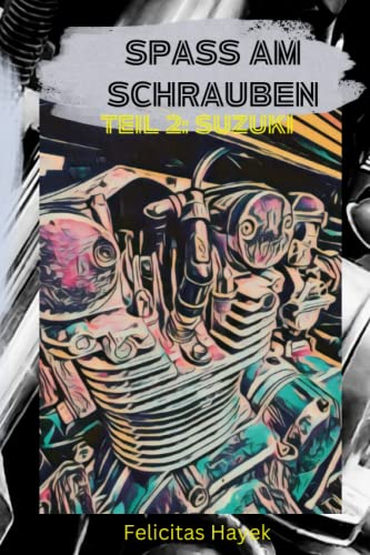 SPASS AM SCHRAUBEN TEIL2: SUZUKI