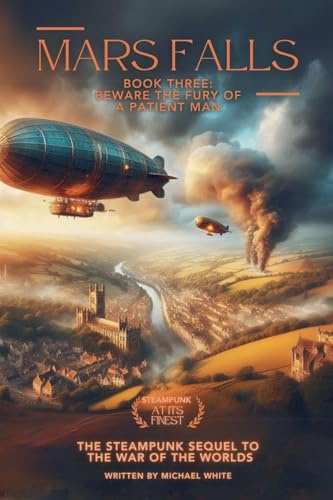 Mars Falls Book 3: Beware the Fury of a Patient Man