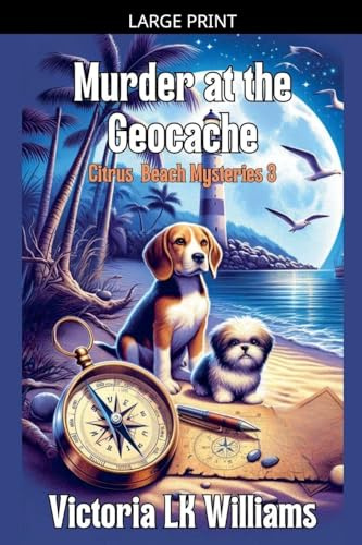 Murder at the Geocache (Citrus Beach Mysteries, Band 3)